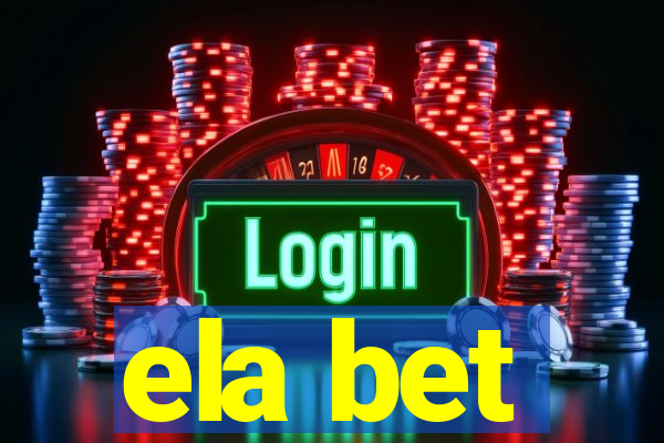 ela bet